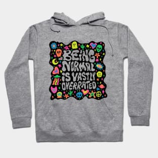 Being Normal Hoodie